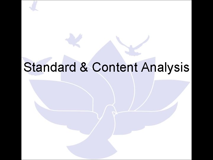 Standard & Content Analysis 