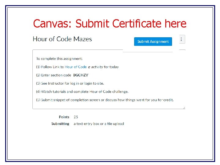 Canvas: Submit Certificate here 