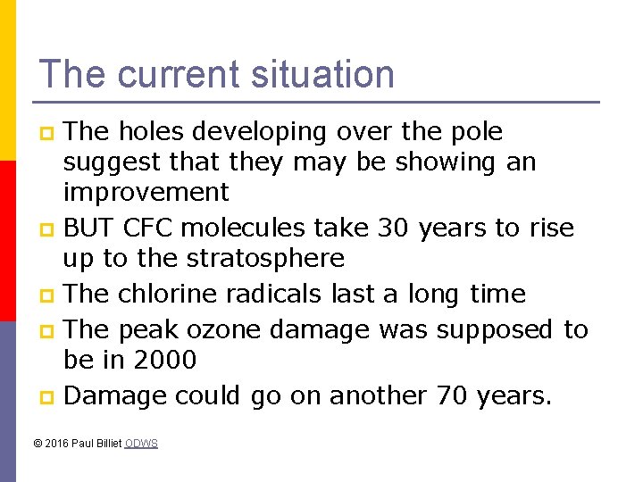 The current situation The holes developing over the pole suggest that they may be