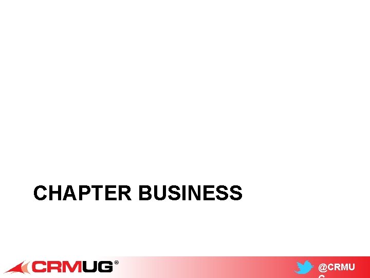 CHAPTER BUSINESS @CRMU 