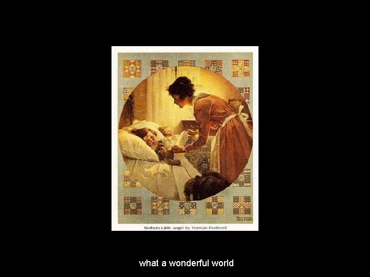 what a wonderful world 