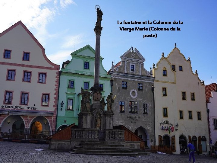 La colonne de la Vierge Marie est l'une des principales attractions de Cesky Krumlov.