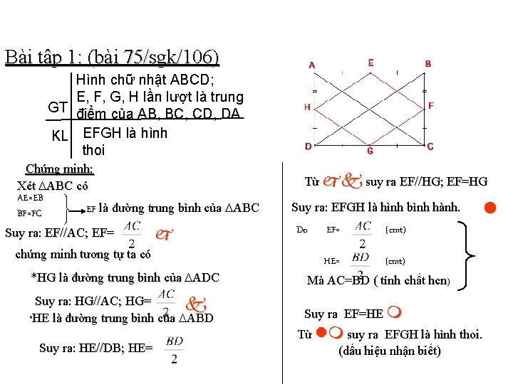 Bài tập 1: (bài 75/sgk/106) Hình chữ nhật ABCD; E, F, G, H lần