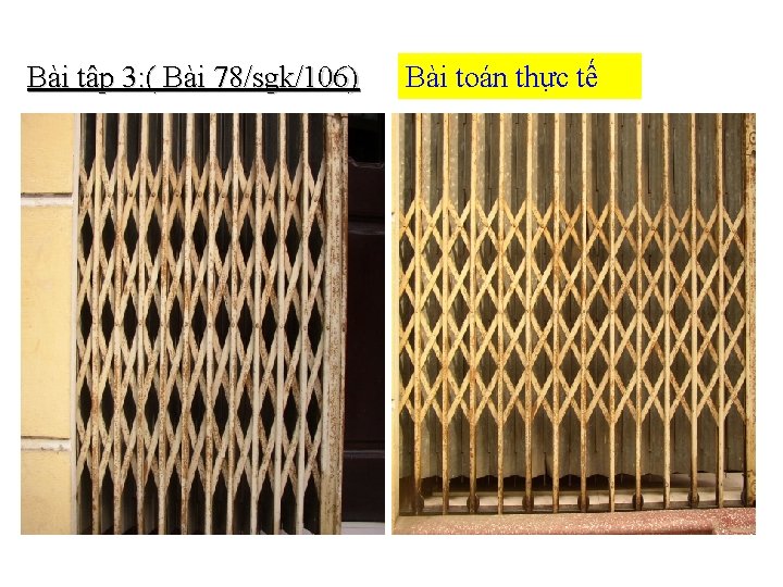 Bài tập 3: ( Bài 78/sgk/106) Bài toán thực tế 