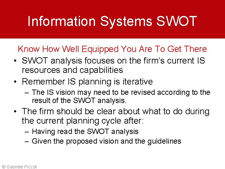 Information Systems SWOT Know How Well Equipped You Are To Get There • SWOT