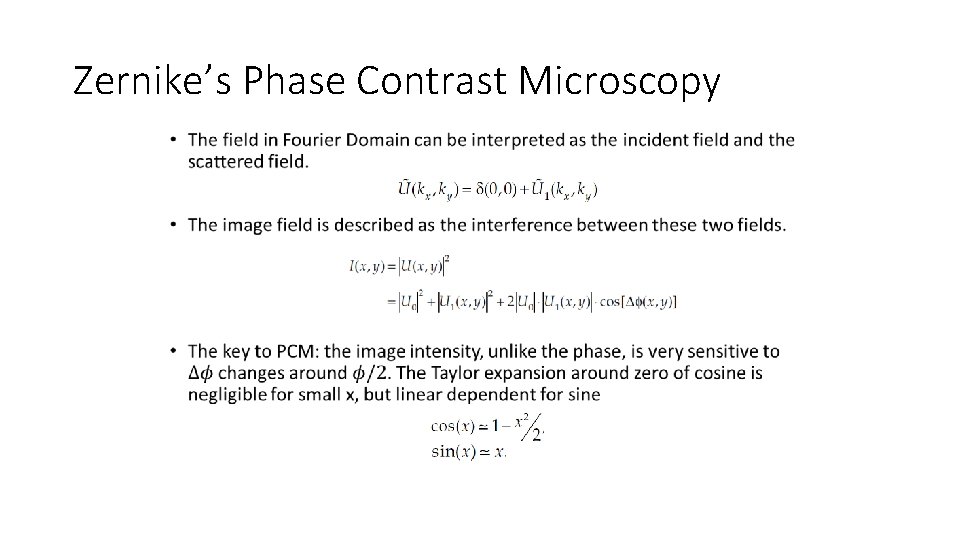 Zernike’s Phase Contrast Microscopy • 