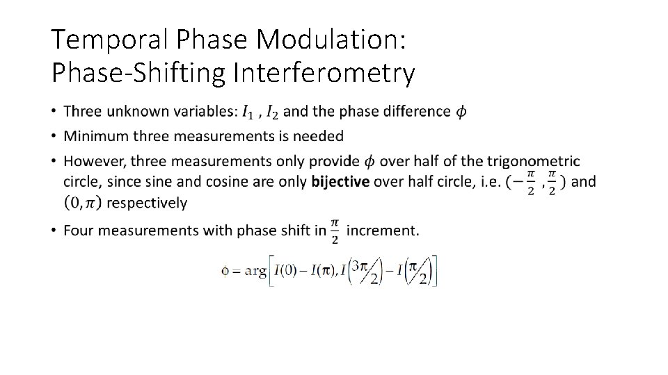 Temporal Phase Modulation: Phase-Shifting Interferometry • 