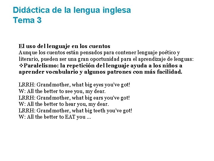 Didáctica de la lengua inglesa Tema 3 El uso del lenguaje en los cuentos