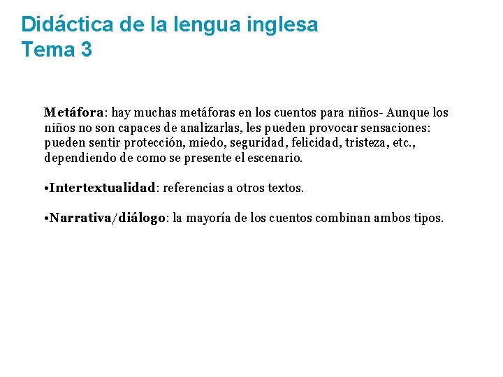 Didáctica de la lengua inglesa Tema 3 Metáfora: hay muchas metáforas en los cuentos