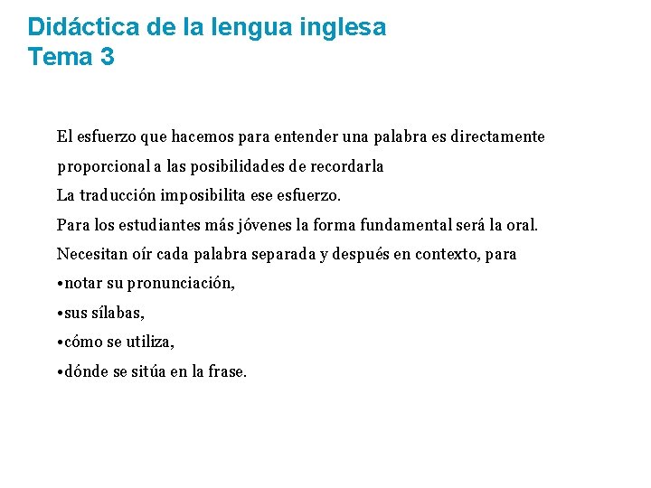 Didáctica de la lengua inglesa Tema 3 El esfuerzo que hacemos para entender una