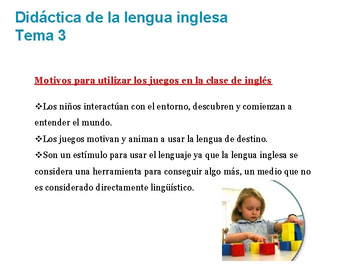 Didáctica de la lengua inglesa Tema 3 Motivos para utilizar los juegos en la