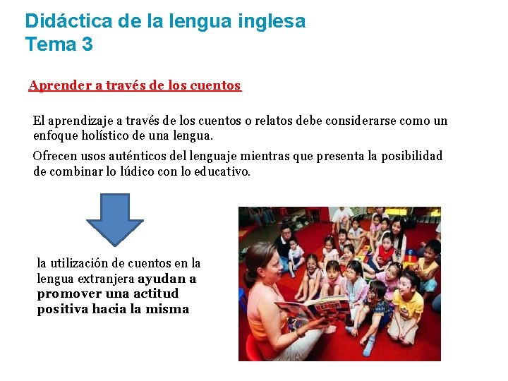 Didáctica de la lengua inglesa Tema 3 Aprender a través de los cuentos El