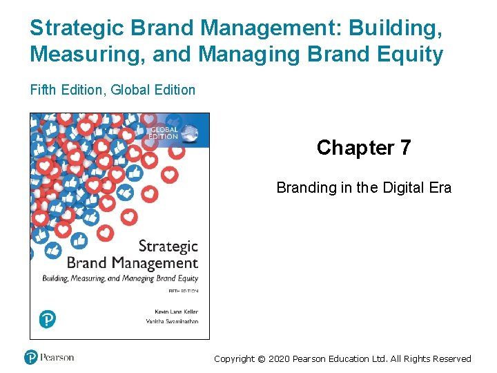 Strategic Brand Management: Building, Measuring, and Managing Brand Equity Fifth Edition, Global Edition Chapter