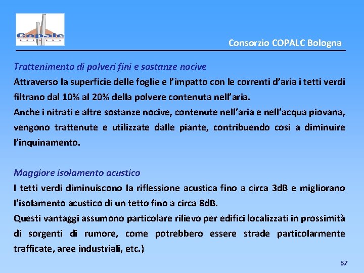 Consorzio COPALC Bologna Trattenimento di polveri fini e sostanze nocive Attraverso la superficie delle