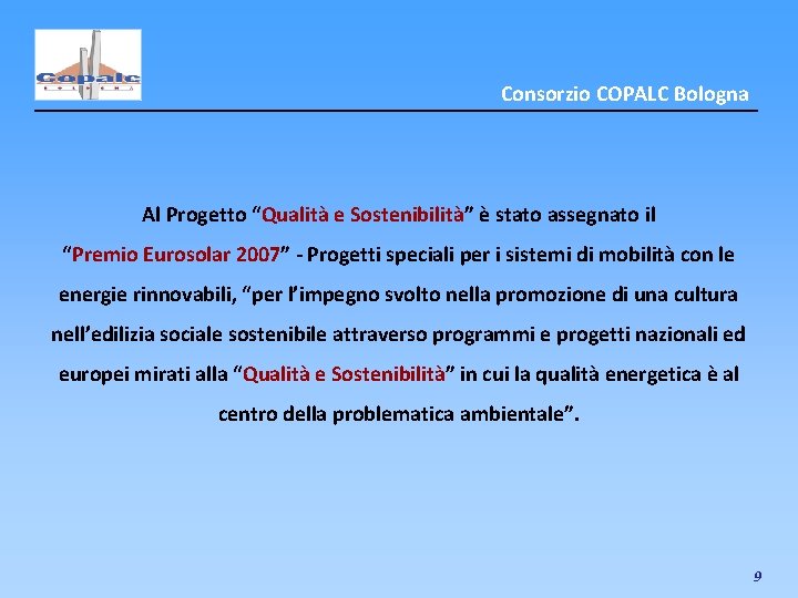 Consorzio COPALC Bologna Al Progetto “Qualità e Sostenibilità” è stato assegnato il “Premio Eurosolar