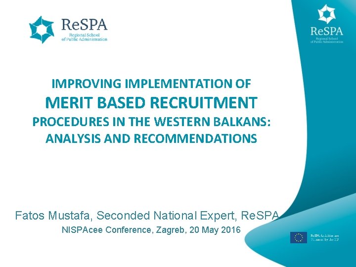 IMPROVING IMPLEMENTATION OF MERIT BASED RECRUITMENT PROCEDURES IN THE WESTERN BALKANS: ANALYSIS AND RECOMMENDATIONS