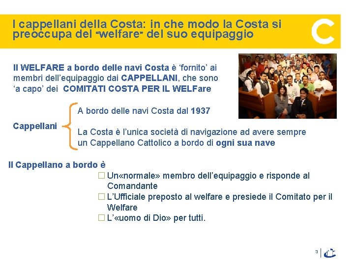 I cappellani della Costa: in che modo la Costa si preoccupa del “welfare” del