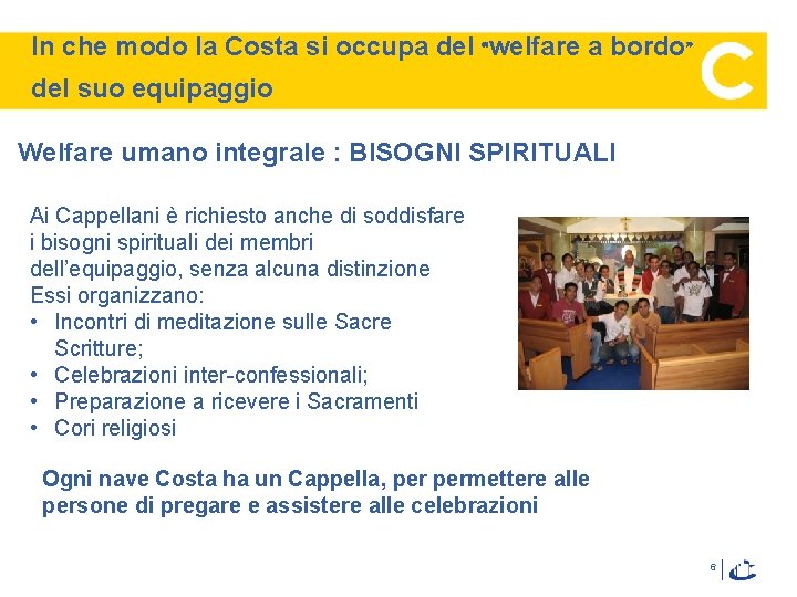 In che modo la Costa si occupa del “welfare a bordo” del suo equipaggio