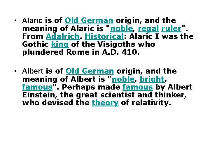  • Alaric is of Old German origin, and the meaning of Alaric is