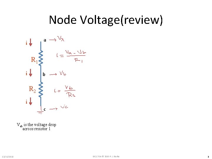 Node Voltage(review) a i R 1 i b R 2 i c Vab is