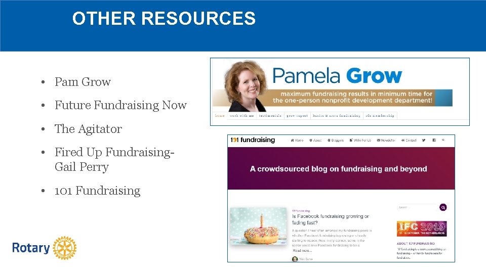 OTHER RESOURCES • Pam Grow • Future Fundraising Now • The Agitator • Fired