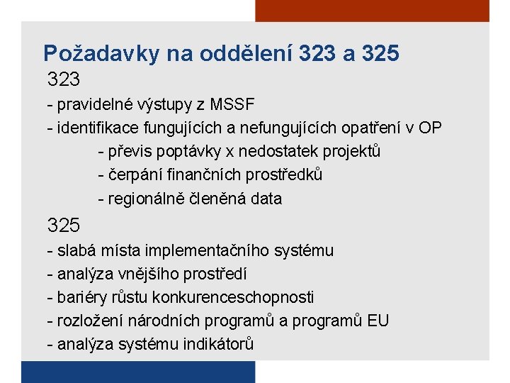 Požadavky na oddělení 323 a 325 323 - pravidelné výstupy z MSSF - identifikace