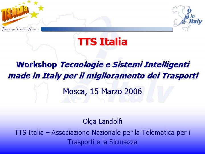 TTS Italia Workshop Tecnologie e Sistemi Intelligenti made in Italy per il miglioramento dei