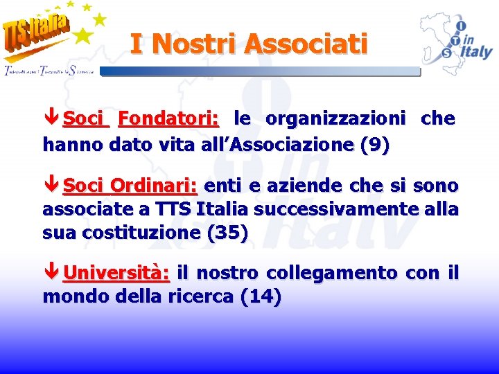 I Nostri Associati ê Soci Fondatori: le organizzazioni che hanno dato vita all’Associazione (9)