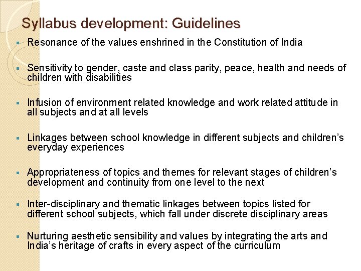 Syllabus development: Guidelines § Resonance of the values enshrined in the Constitution of India