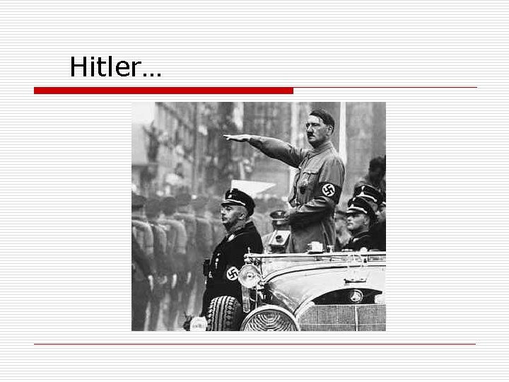 Hitler… 