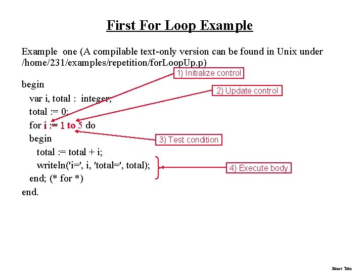 First For Loop Example one (A compilable text-only version can be found in Unix
