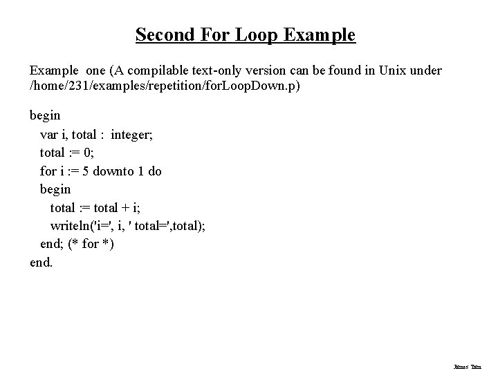 Second For Loop Example one (A compilable text-only version can be found in Unix