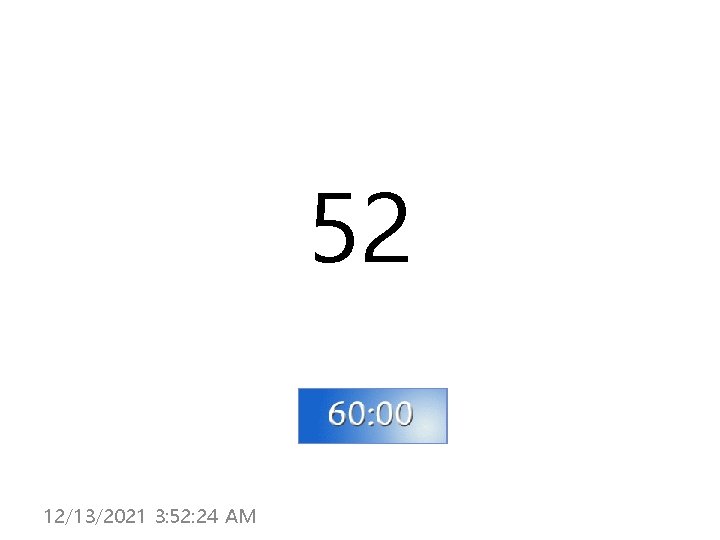 52 12/13/2021 3: 52: 24 AM 