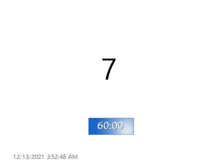 7 12/13/2021 3: 52: 48 AM 