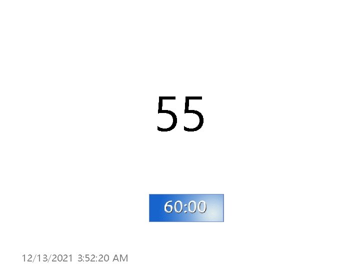 55 12/13/2021 3: 52: 20 AM 