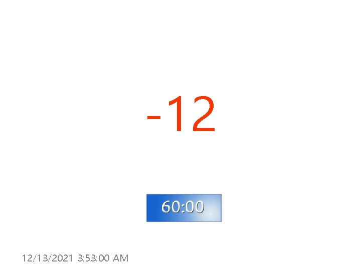 -12 12/13/2021 3: 53: 00 AM 