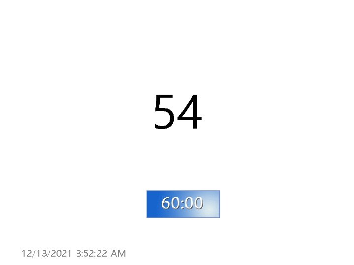54 12/13/2021 3: 52: 22 AM 