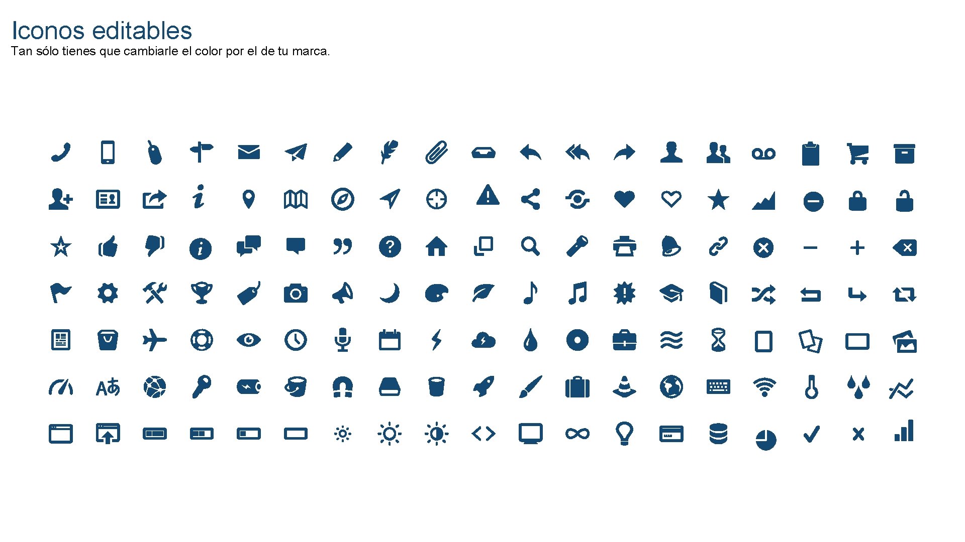 Iconos editables Tan sólo tienes que cambiarle el color por el de tu marca.