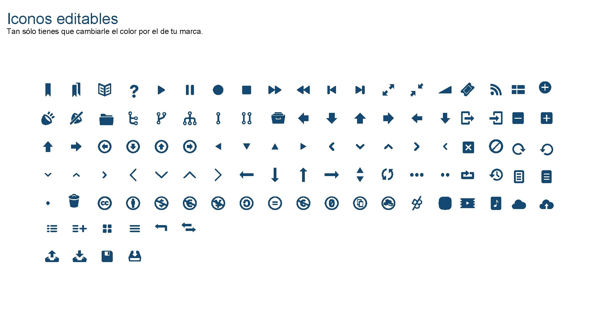 Iconos editables Tan sólo tienes que cambiarle el color por el de tu marca.