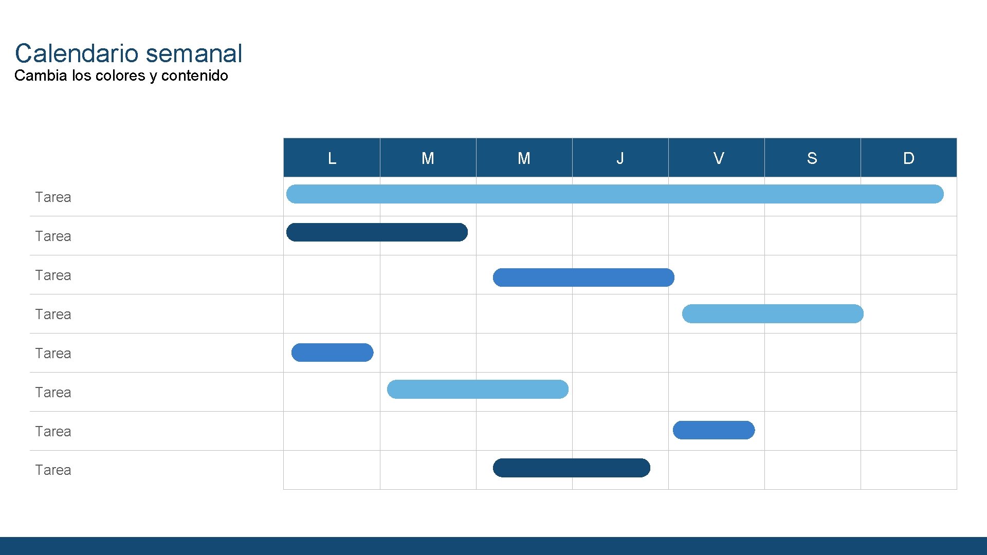 Calendario semanal Cambia los colores y contenido L Tarea Tarea M M J V