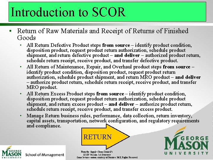 Introduction to SCOR • Return of Raw Materials and Receipt of Returns of Finished