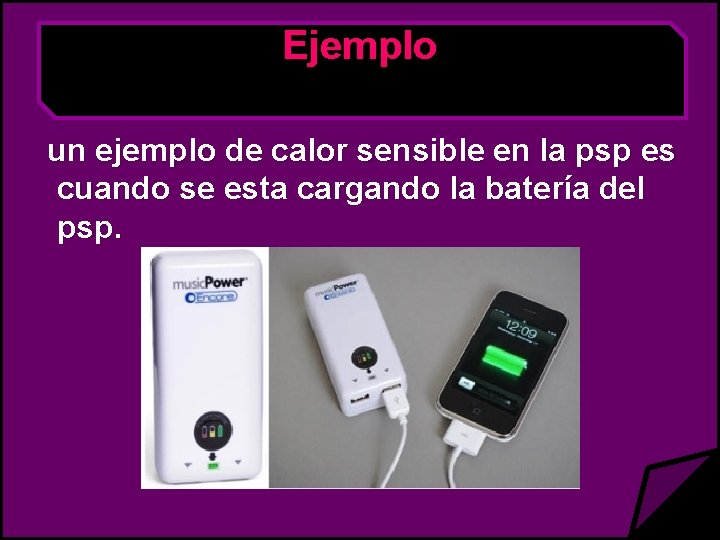 Ejemplo un ejemplo de calor sensible en la psp es cuando se esta cargando
