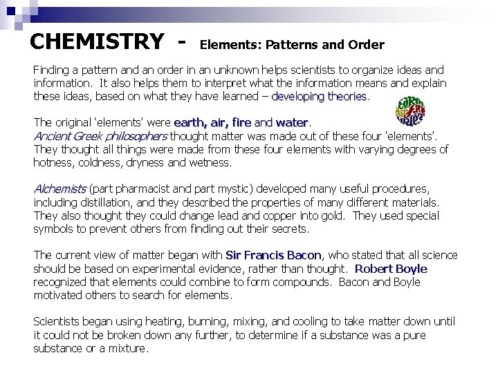 CHEMISTRY - Elements: Patterns and Order Finding a pattern and an order in an