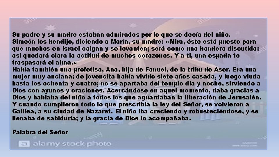 Su padre y su madre estaban admirados por lo que se decía del niño.