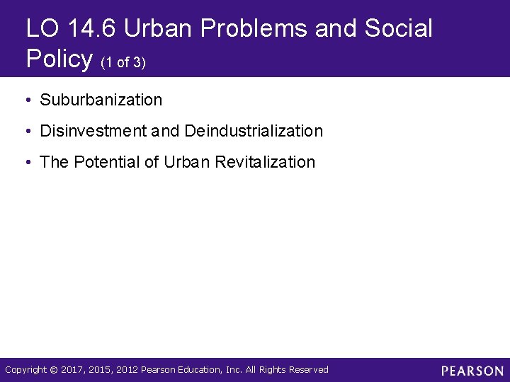 LO 14. 6 Urban Problems and Social Policy (1 of 3) • Suburbanization •