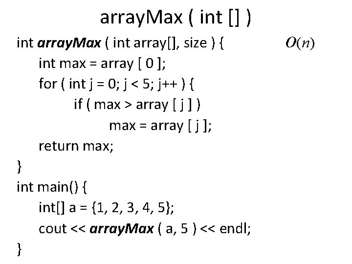 array. Max ( int [] ) int array. Max ( int array[], size )