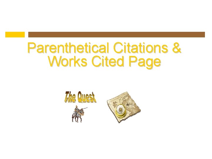 Parenthetical Citations & Works Cited Page 