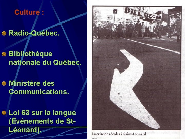 Culture : Radio-Québec. Bibliothèque nationale du Québec. Ministère des Communications. Loi 63 sur la