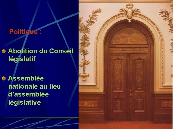 Politique : Abolition du Conseil législatif Assemblée nationale au lieu d’assemblée législative 