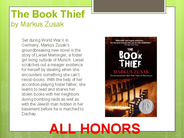 The Book Thief by Markus Zusak Set during World War II in Germany, Markus